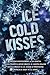 Ice Cold Kisses: A Holiday Anthology