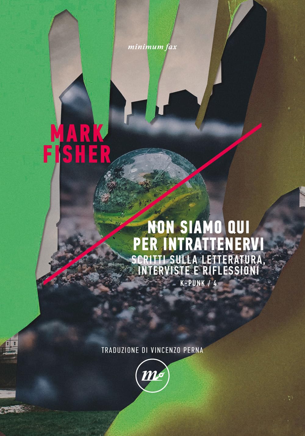 Non siamo qui per intrattenervi. Scritti sulla letteratura, interviste e riflessioni. K-punk, Vol. 4
