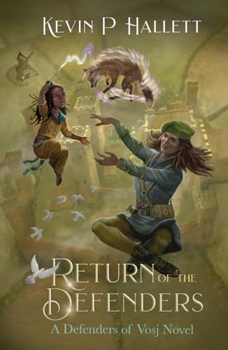 Return of the Defenders: An Epic Fantasy Adventure (Vol 5 of Defenders of Vosj)