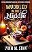 Muddled in the Middle: Paranormal Women’s Cozy Mystery (Extra-Ordinary Midlife Mysteries)