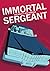 Immortal Sergeant