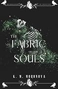 The Fabric of Our Souls