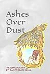 Ashes Over Dust
