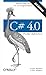 C# 4.0 Pocket Reference (Pocket Reference (O'Reilly))