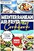 Mediterranean Air Fryer Cookbook by Markos Manfredi