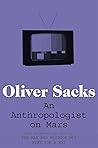 An Anthropologist on Mars by Oliver Sacks