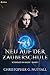 Neu auf der Zauberschule (German Edition)