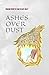 Ashes Over Dust: Poem Collection Encouraging Healing and Personal Growth
