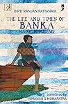 The Life and Times of Banka Harichandan