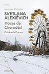 Voces de Chernóbil: Crónica del futuro