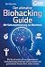 BIOHACKING - Die Macht der ...
