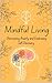Mindful Living: Overcoming Anxiety and Embracing Self-Discovery
