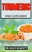 TURMERIC AND CURCUMIN: A Co...