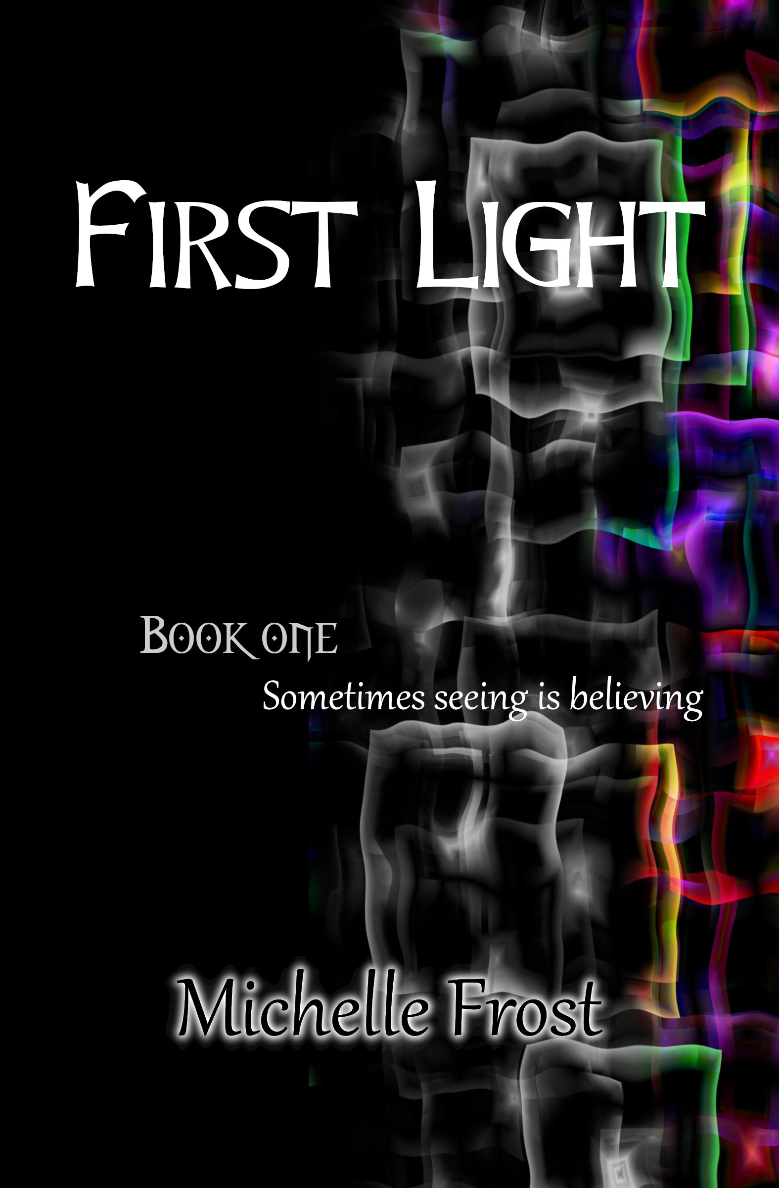 First Light, Vol. 1