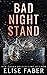 Bad Night Stand by Elise Faber