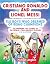 Cristiano Ronaldo And Lionel Messi - The Boys Who Dreamed of ... by Michael Langdon