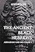 The Ancient Black Hebrews (...