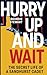 Hurry Up and Wait: The Secret Life of a Sandhurst Cadet