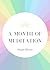 A Month of Meditation: A se...