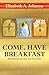 Come, Have Breakfast: Meditations on God and the Earth