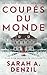 Coupés du monde (French Edition)