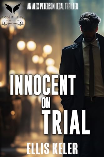 Innocent on Trial: An David Walker Legal Thriller (Kindle Edition)