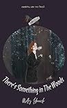 Book cover for There's Something in The Woods