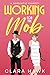Working for the Mob: A Romantic Comedy