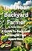 The Urban Backyard Farmer by Randy Gibbons