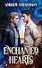 Enchanted Hearts: Book 1