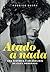 Atado a nada: Una historia y un análisis de Clics modernos (Spanish Edition)