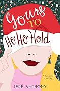 Yours to Ho Ho Hold