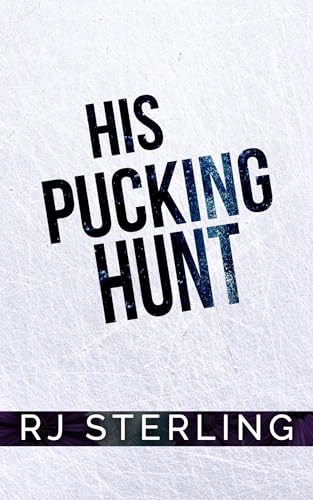 His Pucking Hunt (Royal Iceholes #2)