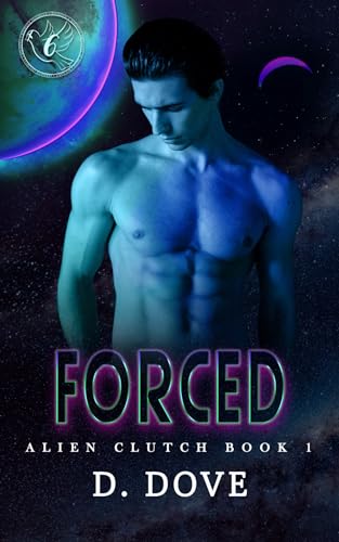 Forced (Alien Clutch, #1)
