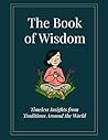 The Book of Wisdom: Timeless Insights from Traditions Around the World The Book of Wisdom: Timeless Insights from Traditions Around the World
