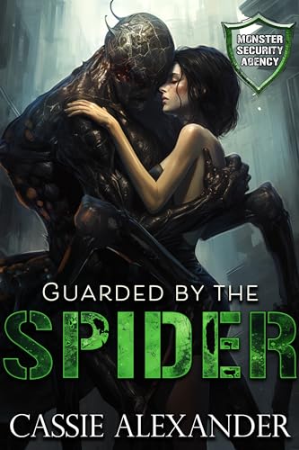 Guarded by the Spider (Monster Security Agency, #3)