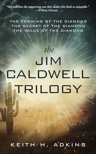 The Jim Caldwell Trilogy (The God Story: An Empire and a Diamond Book 2)