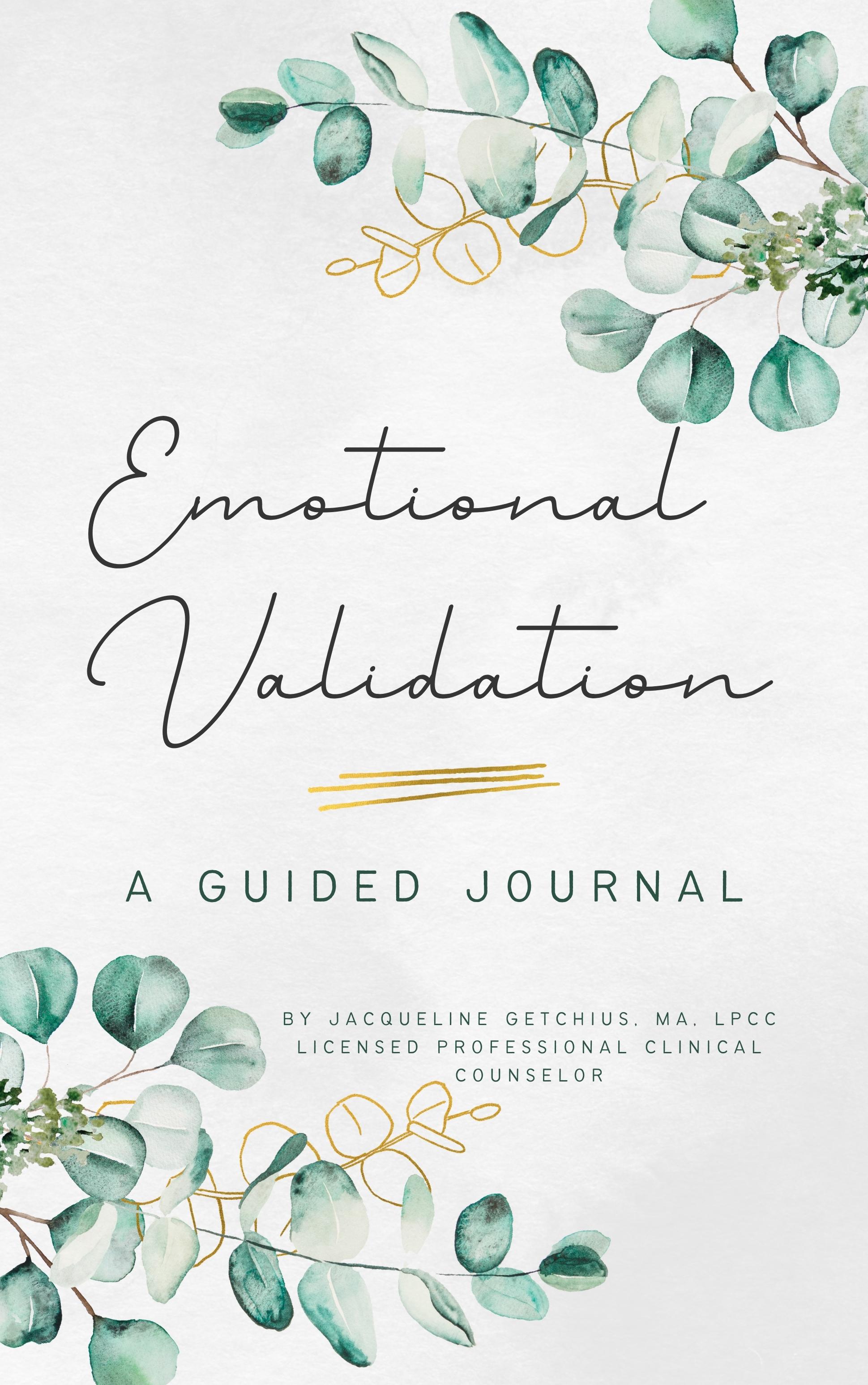 Emotional Validation: A Guided Journal