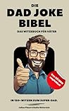 Die Dad Joke Bibe...