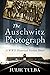 The Auschwitz Photograph: A WWII Historical Fiction Novel (World War II Stories of Resilience Book 2)
