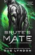 Brute&#x27;s Mate (Worldship Brides, #3) 