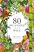 In 80 Pflanzen um die Welt: Paperback-Ausgabe