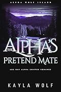 The Alpha’s Pretend Mate