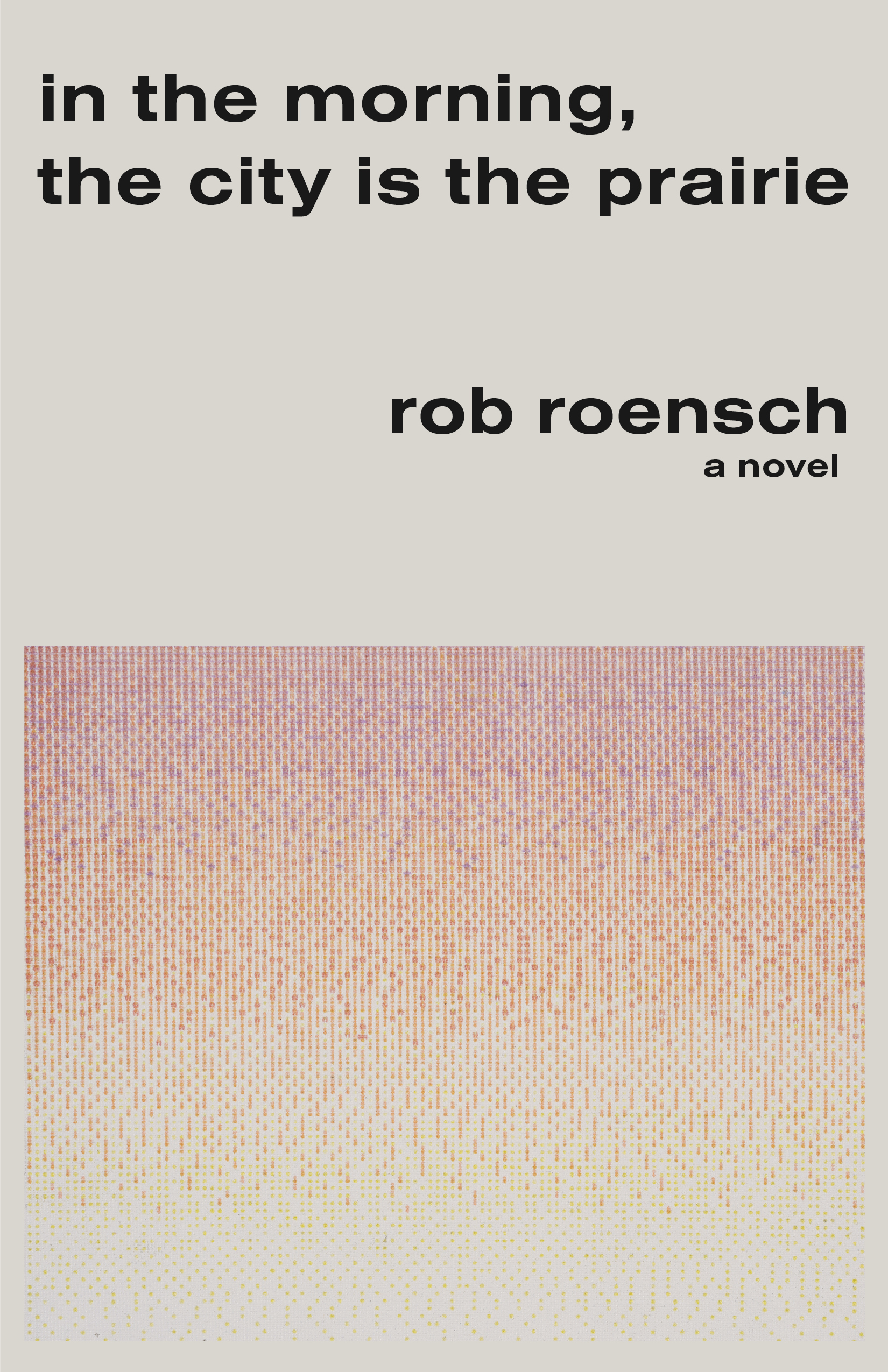 In the Morning, the City Is the Prairie