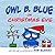 Owl B. Blue on Christmas Eve