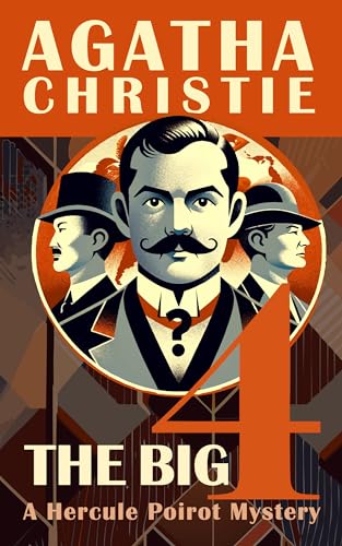 The Big Four: A Hercule Poirot Mystery