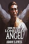 Loneliest Angel