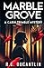 Marble Grove: A Carin Trimb...