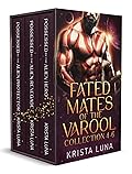 Fated Mates of the Varool, Collection Two