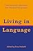 Living in Language: Interna...